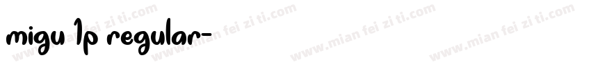 migu 1p regular字体转换
